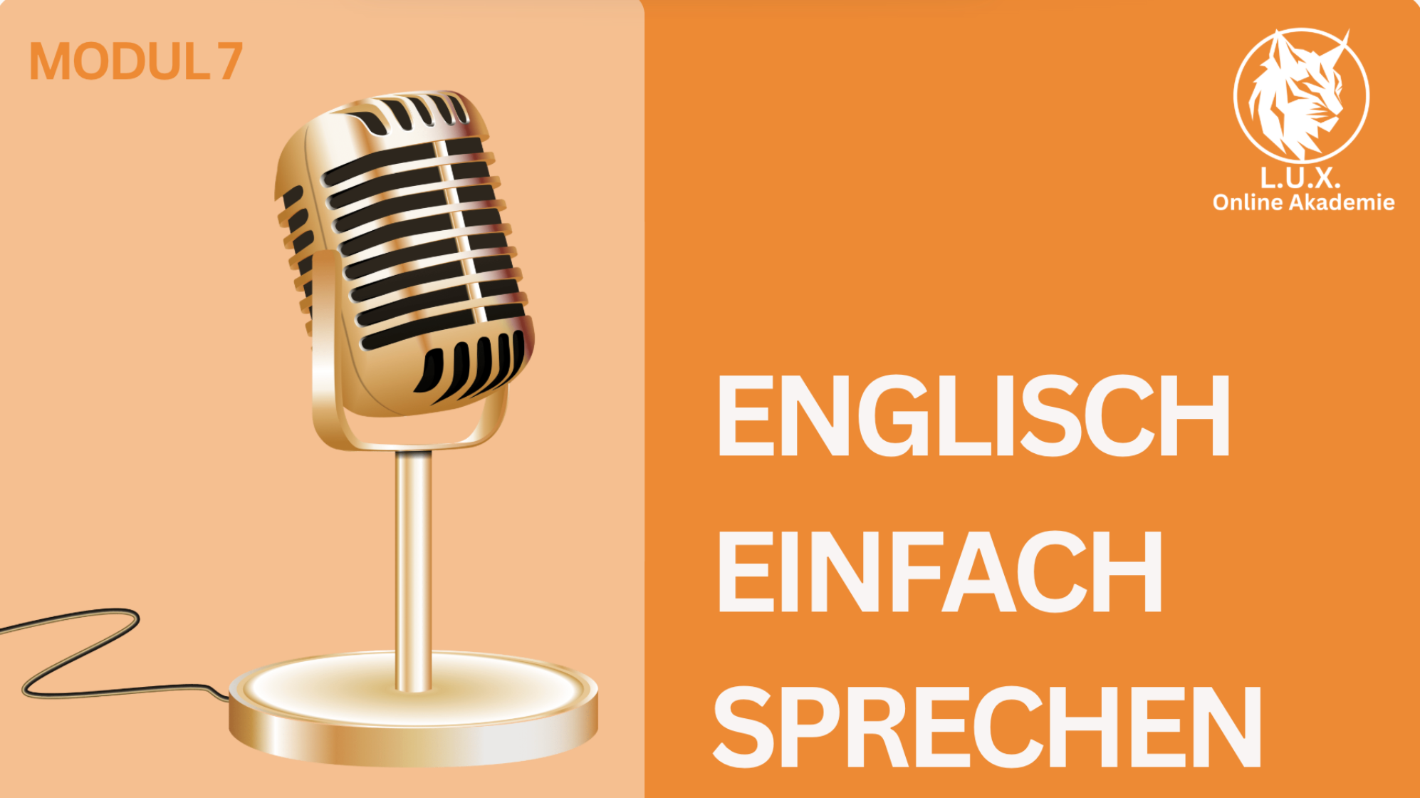 Modul 7: Englisch einfach SPRECHEN!